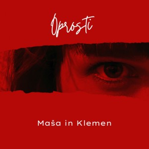 Oprosti by Maša in Klemen