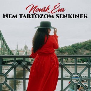 Nem tartozom senkinek - A Dal 2026 versenydala by Novák Évi