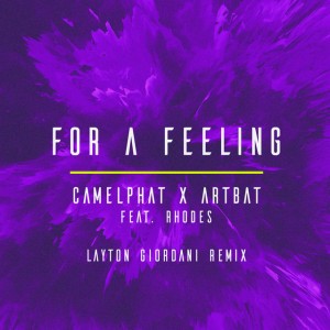 For a Feeling (feat. RHODES) - Layton Giordani Remix