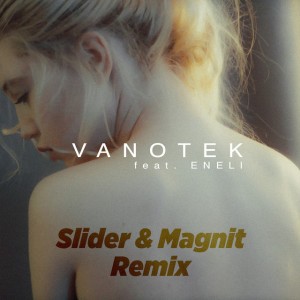 Tell Me Who [Slider & Magnit Remix]