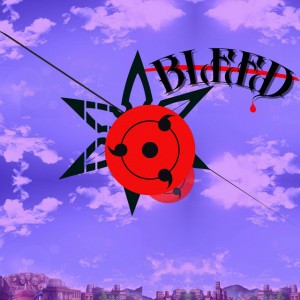 BLEED!