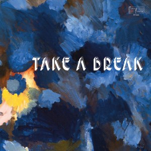 Take A Break