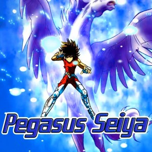 Dame tu fuerza Pegaso! (Seiya's Theme)