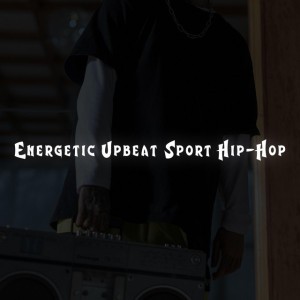 Energetic Upbeat Sport Hip-Hop