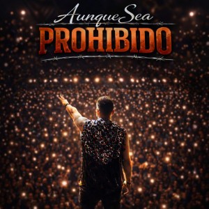 Aunque Sea Prohibido by LEMUS