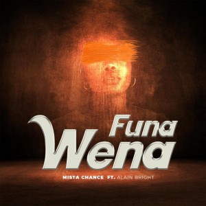 Funa Wena by Mista Chance & Alain Bright