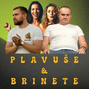 Plavuše & Brinete