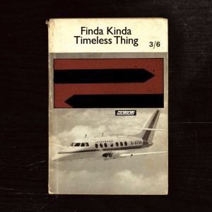 Finda Kinda Timeless Thing