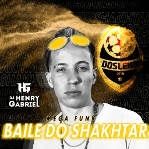 Mega Funk Bailinho do Shakhtar by DJ Henry Gabriel