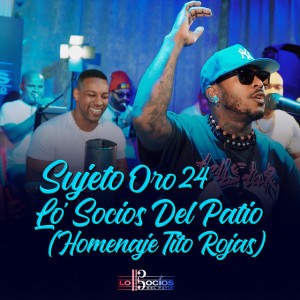 Homenaje a Tito Rojas by Lo Socios Del Patio & Sujeto Oro 24