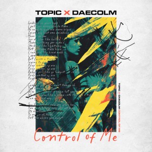 Control Of Me (feat. Daecolm) by Daecolm & Topic