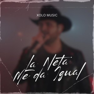 La Neta me Da Igual