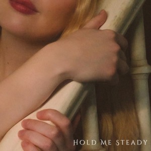 Hold Me Steady - Alt Version