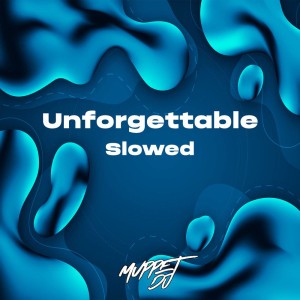Unforgettable - Slowed - Remix