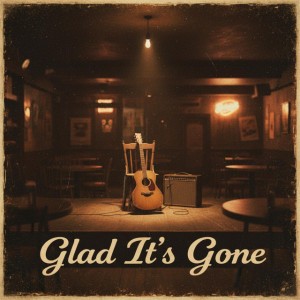 Glad It's Gone