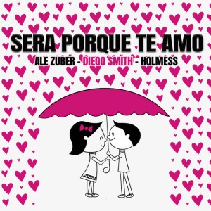 Sera Porque Te Amo - Final Cut