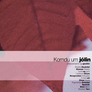 Komdu um jólin by Gunnar Ólason