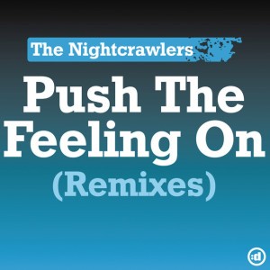 Push the Feeling On - 2007 Remixes (Belocca's Cheecky Bootleg Mix)