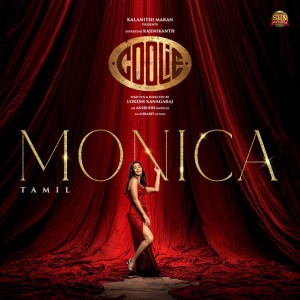 Monica (From "Coolie") (Tamil) by Anirudh Ravichander & Sublahshini & Asal Kolaar & Vishnu Edavan