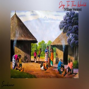 Joy To The World - Village Version