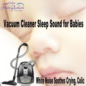 Vacuum Cleaner White Noise Soothes Crying, Colic - Loopable