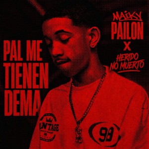PAL ME TIENEN DEMA