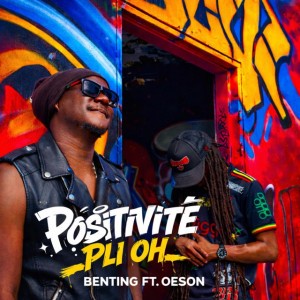 Positivite Pli Oh (feat. OESON) by BENTING & Oeson