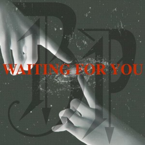 WAITING FOR YOU