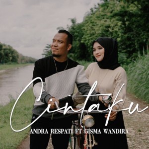 Dalam Sepiku Kaulah Candaku - Cintaku (feat. Gisma Wandira)