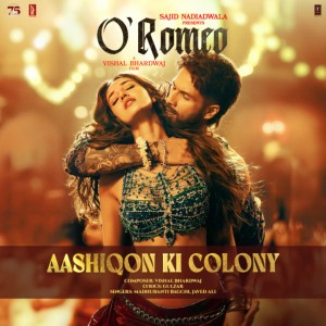 Aashiqon Ki Colony (From "O' Romeo") by Vishal Bhardwaj & Madhubanti Bagchi & Javed Ali & Gulzar