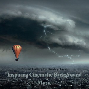Inspiring Cinematic Background Music