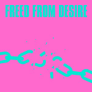 Freed From Desire - Jen Payne & CAMPS Remix