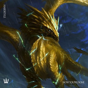 NOW YOU'RE GONE - HARDSTYLE
