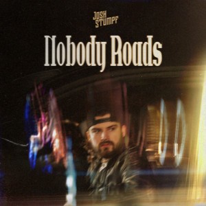 Nobody Roads by Josh Stumpf