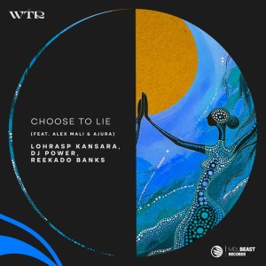 Choose To Lie by Lohrasp Kansara/DJ Power/Reekado Banks