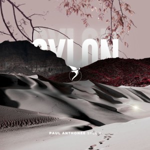 PREMIERE: Paul Anthonee - Sylon [Astral] by Paul Anthonee