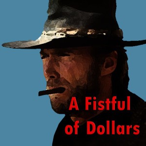 A Fistful Of Dollars Suite
