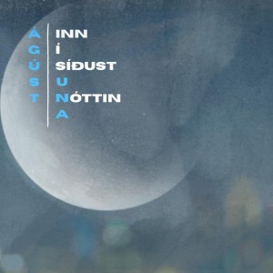 Inn í síðustu nóttina by Ágúst Brynjarsson & Una Torfa