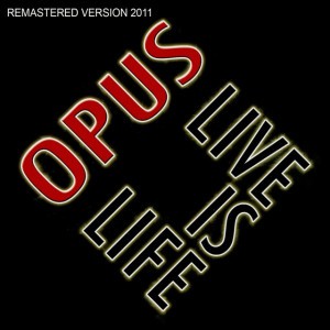 Live Is Life (Live) [Remastered Version 2011]