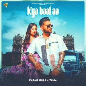 Kya Baat Ae Karan Aujla