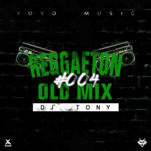 Reggaeton Old Mix #004