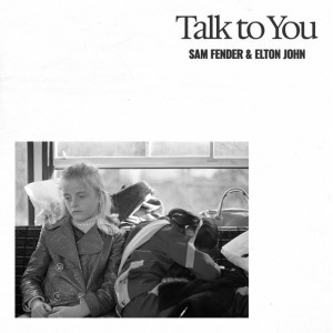 Talk to You (feat. Elton John)