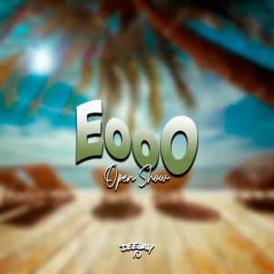 Eooo (Open Show)