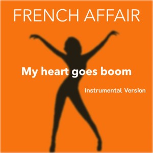 My Heart Goes Boom - Instrumental Version