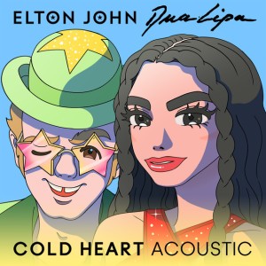 Cold Heart - Acoustic by Elton John & Dua Lipa