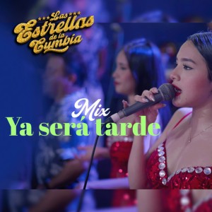 Ya Será Tarde / Te Extraño Tanto by Las Estrellas de la Cumbia