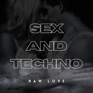 Sex and Techno