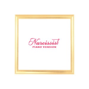 Narcissist - Piano Version