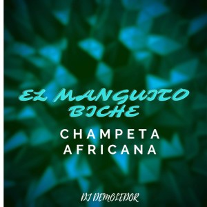 El Manguito Biche-Champeta Africana