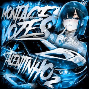 MONTAGEM VOZES TALENTINHO, Vol.2 - Slowed